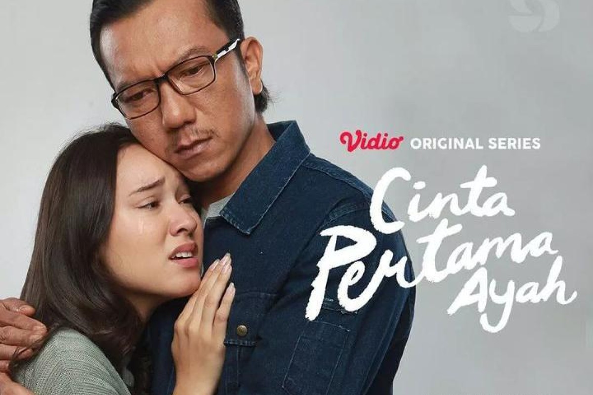 Streaming Series Cinta Pertama Ayah Benar Diambil dari Kisah Nyata, Berikut Bocoran Sinopsis Terbaru Lengkap Daftar Pemain, Marah Ketika Melihat Anak Kesayangan Terpuruk