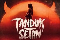 Nonton Film Horor Tanduk Setan Siap Tayang Bulan Maret 2024 di Bioskop Indonesia, Catat Jam Tayang hingga Daftar Pemain Lengkap Thriller!