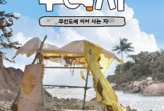 Muija: Deserted Island Survivor (2024) Episode 6 Sudah Tayang? Tautan LINK Nonton Beserta Download, Tayangan Seru dan Menghibur